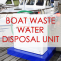 Boat Waste Water Disposal Unit